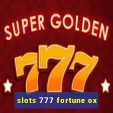 slots 777 fortune ox